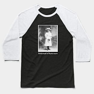 Bridesmaid of Frankenstein Baseball T-Shirt